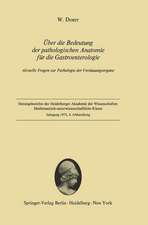 Über die Bedeutung der pathologischen Anatomie für die Gastroenterologie: Aktuelle Fragen zur Pathologie der Verdauungsorgane