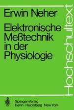 Elektronische Meßtechnik in der Physiologie