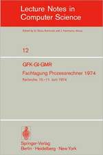 Fachtagung Prozessrechner 1974: GFK-GI-GMR. Karlsruhe, 10.-11. Juni 1974