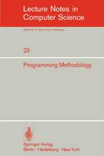 Programming in Methodology: 4th Informatik Symposium, IBM Germany Wildbad, September 25–27, 1974