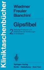 Gipsfibel: Geläufige Fixationen und Extensionen bei Verletzungen im Kindesalter