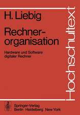 Rechnerorganisation: Hardware und Software digitaler Rechner