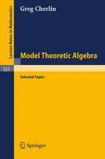 Model Theoretic Algebra: Selected Topics