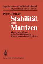 Stabilität und Matrizen: Matrizenverfahren in der Stabilitätstheorie linearer dynamischer Systeme