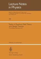 Topics in Quantum Field Theory and Gauge Theories: Proceedings of the VIII International Seminar on Theoretical Physics, Held by GIFT in Salamanca, June 13–19, 1977