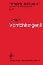 Vorrichtungen II: Reine Spannvorrichtungen, Bohrspannvorrichtungen, Arbeitsvorrichtungen, Prüfvorrichtungen, Fehler