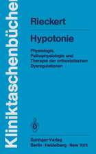 Hypotonie: Physiologie, Pathophysiologie und Therapie der orthostatischen Dysregulationen