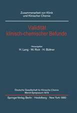 Validität klinisch-chemischer Befunde: Deutsche Gesellschaft für Klinische Chemie Merck-Symposium 1979