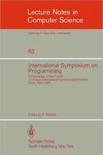 International Symposium on Programming: Proceedings of the Fourth "Colloque International sur la Programmation" Paris, 22-24 April 1980