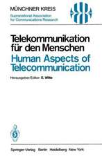 Telekommunikation für den Menschen / Human Aspects of Telecommunication: Individuelle und gesellschaftliche Wirkungen / Individual and Social Consequences