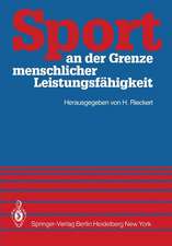 Sport an der Grenze menschlicher Leistungsfähigkeit: Symposium Kiel 21.–23. Juni 1980