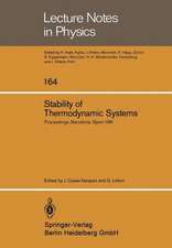 Stability of Thermodynamic Systems: Proceedings of the Meeting Held at Bellaterra School of Thermodynamics, Autonomous University of Barcelona, Bellaterra (Barcelona) Spain, September 1981