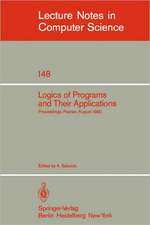 Logics of Programs and Their Applications: Proceedings, Poznan, August 23-29, 1980