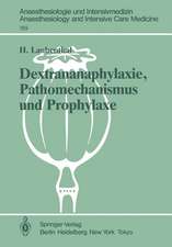 Dextrananaphylaxie, Pathomechanismus und Prophylaxe: Ergebnisse einer multizentrischen, klinischen Studie