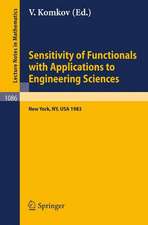 Sensitivity of Functionals with Applications to Engineering Sciences: Proceedings of a Special Session of the American Mathematical Society Spring Meeting held in New York City, May 1983