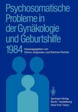 Psychosomatische Probleme in der Gynäkologie und Geburtshilfe 1984