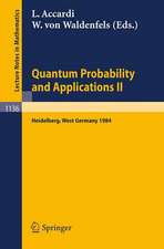 Quantum Probability and Applications II: Proceedings of a Workshop held in Heidelberg, West Germany, October 1-5, 1984