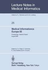 Medical Informatics Europe 85