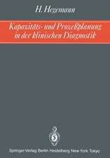 Kapazitäts- und Prozeßplanung in der klinischen Diagnostik