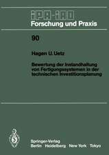 Bewertung der Instandhaltung von Fertigungssystemen in der technischen Investitionsplanung