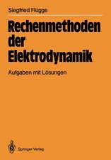 Rechenmethoden der Elektrodynamik: Aufgaben mit Lösungen