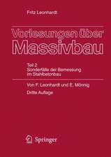 Vorlesungen über Massivbau: Teil 2 Sonderfälle der Bemessung im Stahlbetonbau