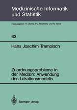 Zuordnungsprobleme in der Medizin: Anwendung des Lokationsmodells