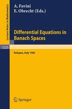 Differential Equations in Banach Spaces: Proceedings of a Conference held in Bologna, July 2-5, 1985