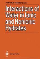 Interactions of Water in Ionic and Nonionic Hydrates: Proceedings of a Symposium in honour of the 65th birthday of W.A.P. Luck Marburg/FRG, 2.–3.4. 1987