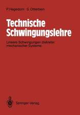 Technische Schwingungslehre: Lineare Schwingungen diskreter mechanische Systeme