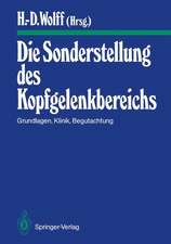 Die Sonderstellung des Kopfgelenkbereichs: Grundlagen, Klinik, Begutachtung