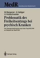 Problematik des Freiheitsentzugs bei psychisch Kranken: Die Zwangsunterbringung nach dem PsychKG NW am Beispiel der Stadt Köln