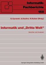 Informatik und „Dritte Welt“: Berichte und Analysen