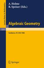 Algebraic Geometry. Sundance 1986: Proceedings of a Conference held at Sundance, Utah, August 12-19, 1986