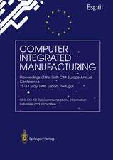 Computer Integrated Manufacturing: Proceedings of the Sixth CIM-Europe Annual Conference 15–17 May 1990 Lisbon, Portugal