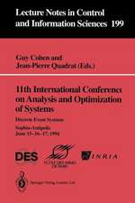 11th International Conference on Analysis and Optimization of Systems: Discrete Event Systems: Sophia-Antipolis, June 15-16-17, 1994