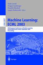 Machine Learning: ECML 2003: 14th European Conference on Machine Learning, Cavtat-Dubrovnik, Croatia, September 22-26, 2003, Proceedings