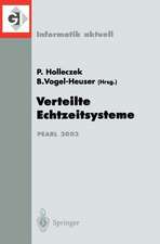 Verteilte Echtzeitsysteme: Fachtagung der GI-Fachgruppe 4.4.2 Echtzeitprogrammierung und PEARL (EP) Boppard, 27./28. November 2003