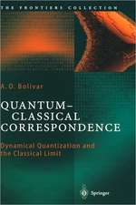 Quantum-Classical Correspondence: Dynamical Quantization and the Classical Limit