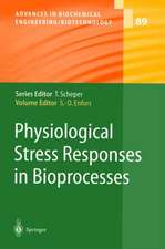 Physiological Stress Responses in Bioprocesses