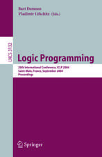 Logic Programming: 20th International Conference, ICLP 2004, Saint-Malo, France, September 6-10, 2004, Proceedings