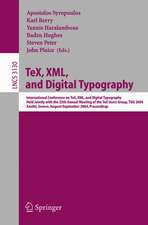 TeX, XML, and Digital Typography: International Conference on TEX, XML, and Digital Typography, Held Jointly with the 25th Annual Meeting of the TEX User Group, TUG 2004, Xanthi, Greece, August 30 - September 3, 2004, Proceedings