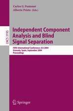 Independent Component Analysis and Blind Signal Separation: Fifth International Conference, ICA 2004, Granada, Spain, September 22-24, 2004, Proceedings