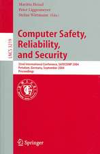 Computer Safety, Reliability, and Security: 23rd International Conference, SAFECOMP 2004, Potsdam, Germany, September 21-24,2004, Proceedings