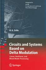 Circuits and Systems Based on Delta Modulation: Linear, Nonlinear and Mixed Mode Processing