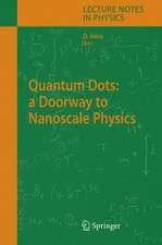 Quantum Dots: a Doorway to Nanoscale Physics