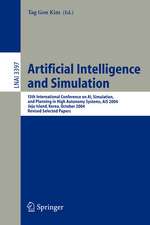 Artificial Intelligence and Simulation: 13th International Conference on AI, Simulation, and Planning in High Autonomy Systems, AIS 2004, Jeju Island, Korea, October 4-6, 2004, Revised Selected Papers