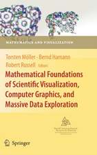 Mathematical Foundations of Scientific Visualization, Computer Graphics, and Massive Data Exploration