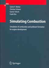 Simulating Combustion: Simulation of combustion and pollutant formation for engine-development