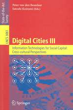 Digital Cities III. Information Technologies for Social Capital: Cross-cultural Perspectives: Third International Digital Cities Workshop, Amsterdam, The Netherlands, September 18-19, 2003, Revised Selected Papers